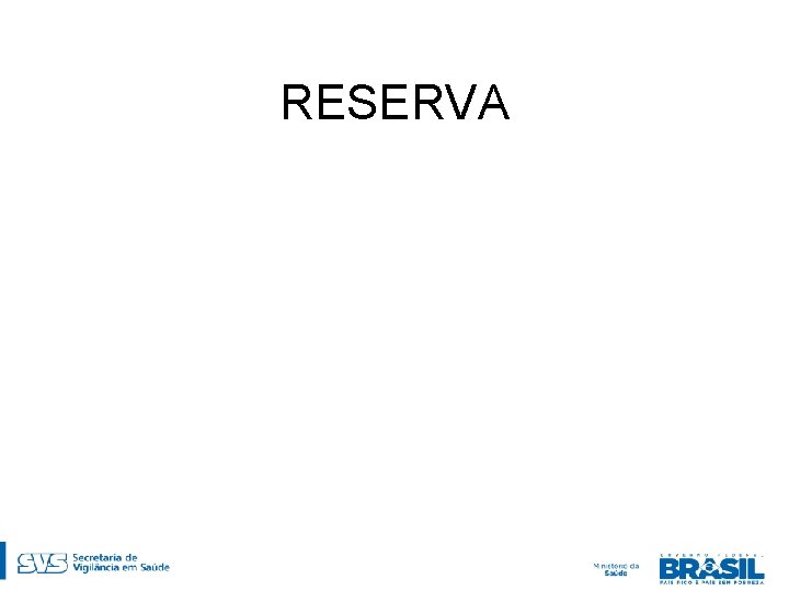 RESERVA 