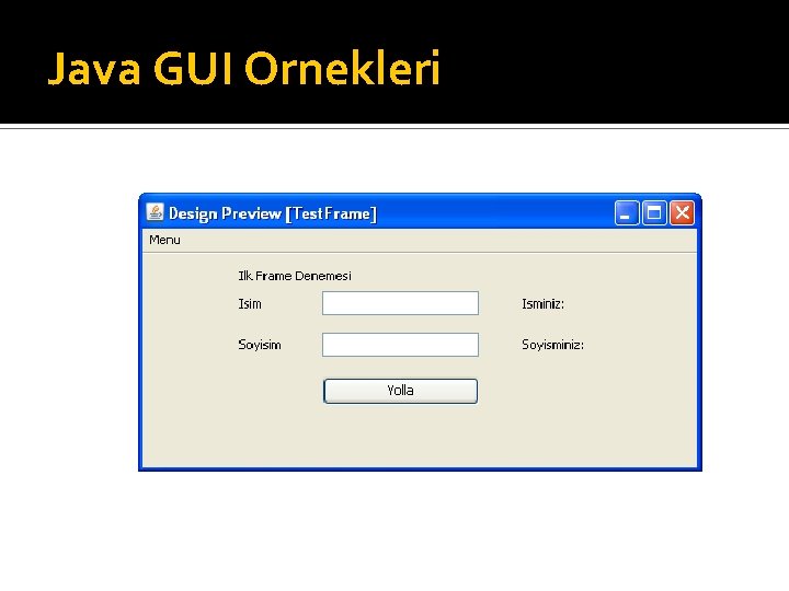 Java GUI Ornekleri 