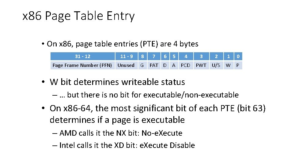 x 86 Page Table Entry • On x 86, page table entries (PTE) are