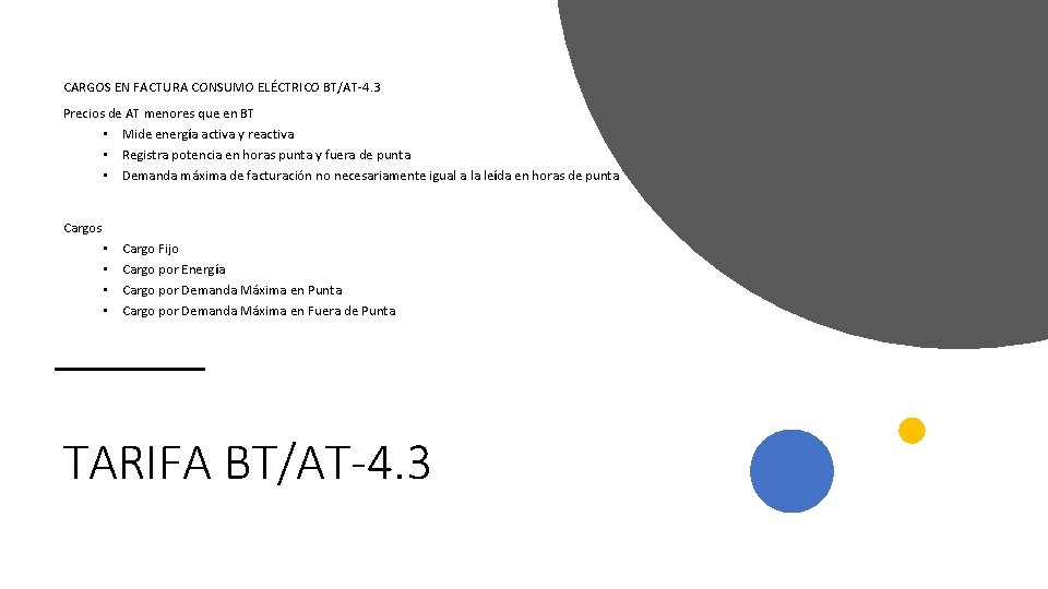 CARGOS EN FACTURA CONSUMO ELÉCTRICO BT/AT-4. 3 Precios de AT menores que en BT