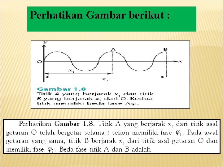 Perhatikan Gambar berikut : 