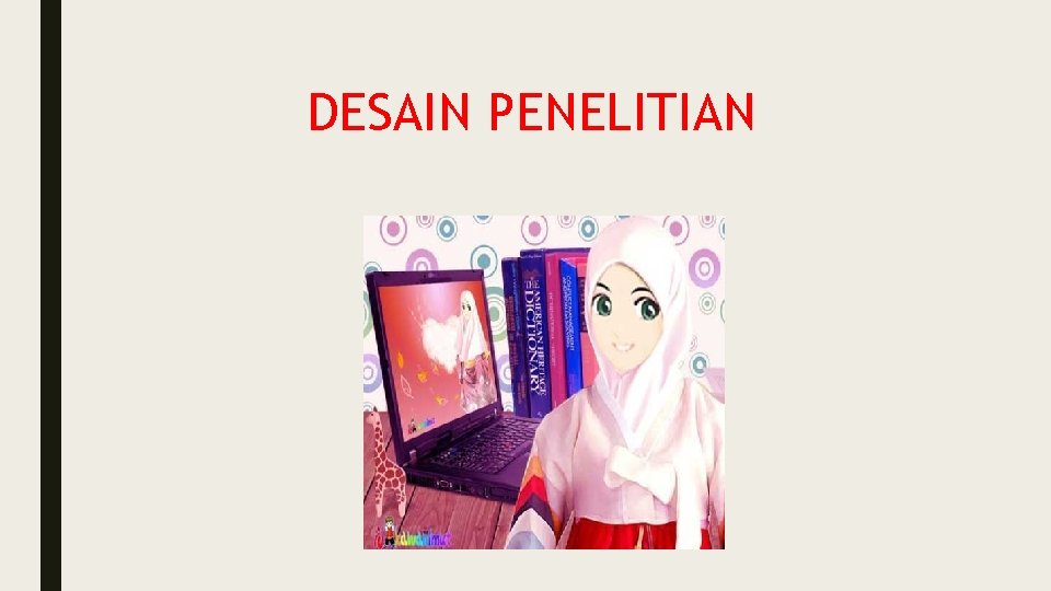 DESAIN PENELITIAN 