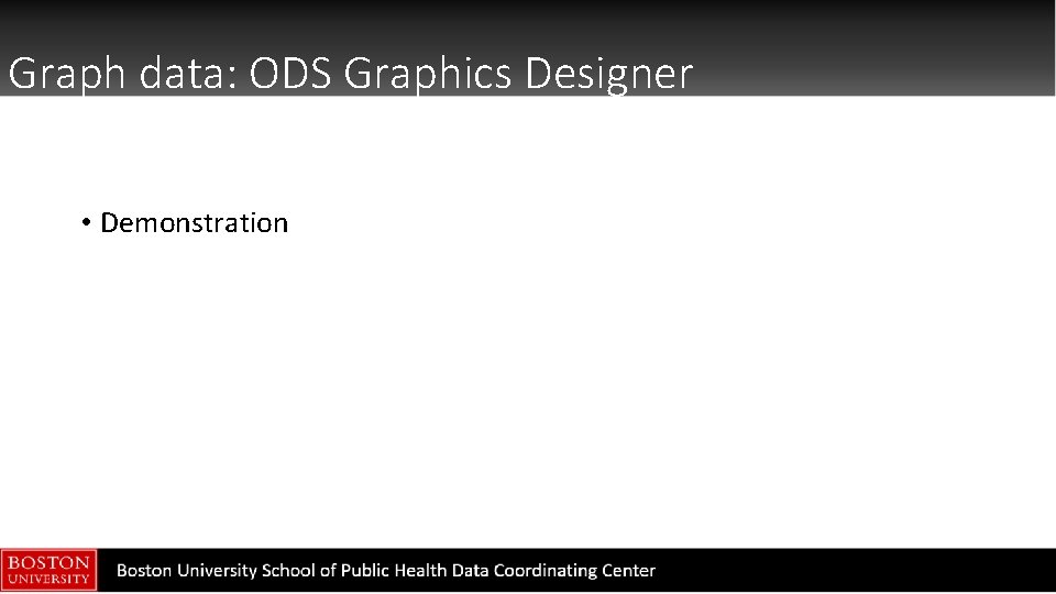Graph data: ODS Graphics Designer • Demonstration 