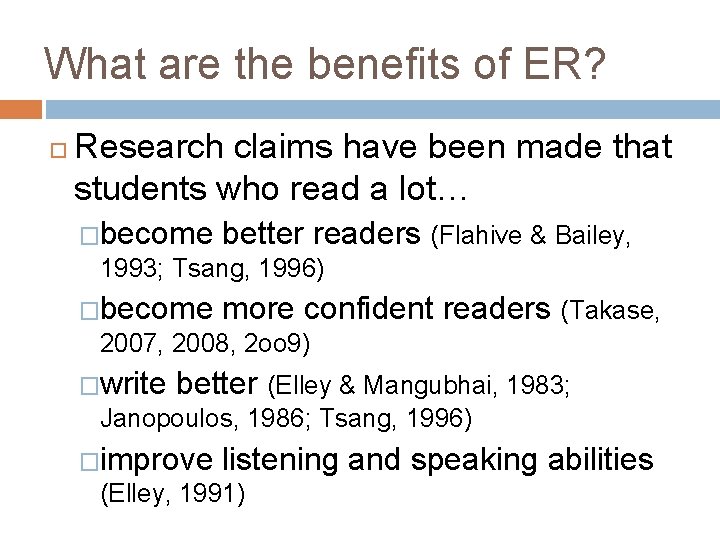 What are the benefits of ER? Research claims have been made that students who