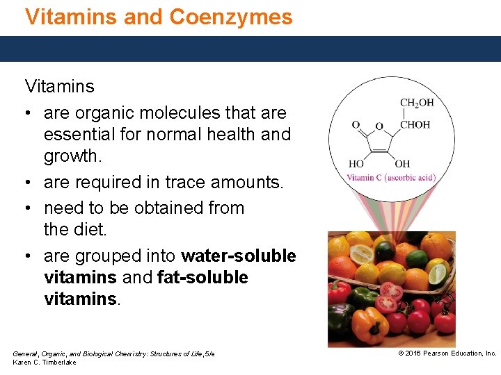 Vitamins and Coenzymes Vitamins • are organic molecules that are essential for normal health