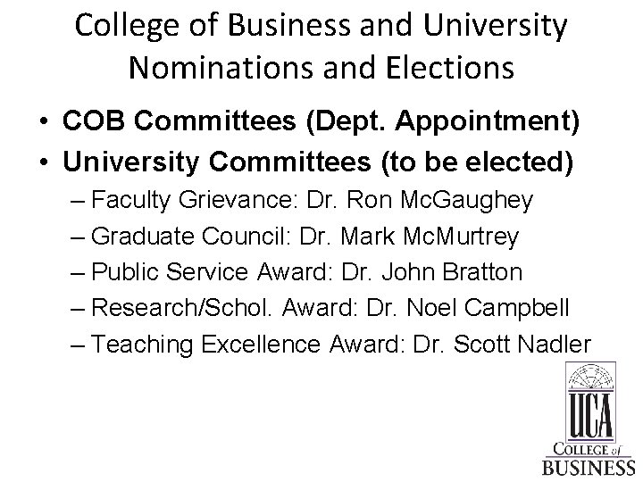College of Business and University Nominations and Elections • COB Committees (Dept. Appointment) •
