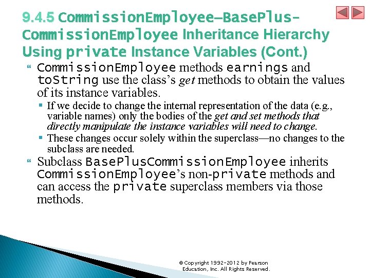 9. 4. 5 Commission. Employee–Base. Plus. Commission. Employee Inheritance Hierarchy Using private Instance Variables