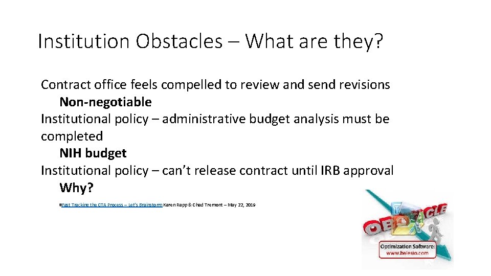Institution Obstacles – What are they? Contract office feels compelled to review and send