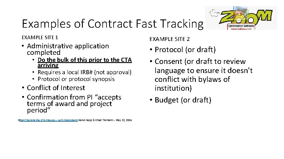 Examples of Contract Fast Tracking EXAMPLE SITE 1 • Administrative application completed • Do