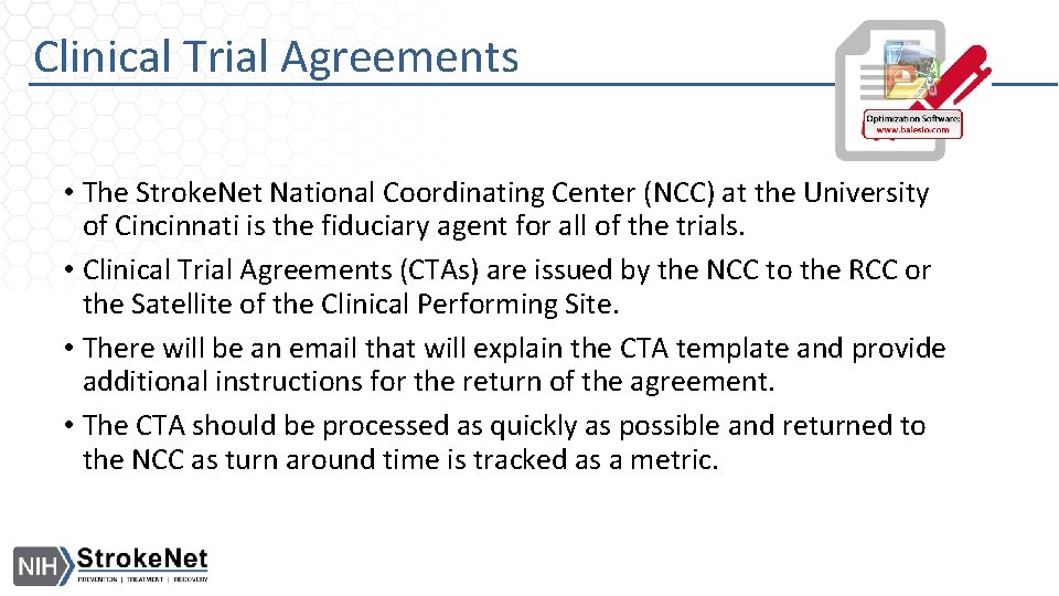 Clinical Trial Agreements • The Stroke. Net National Coordinating Center (NCC) at the University