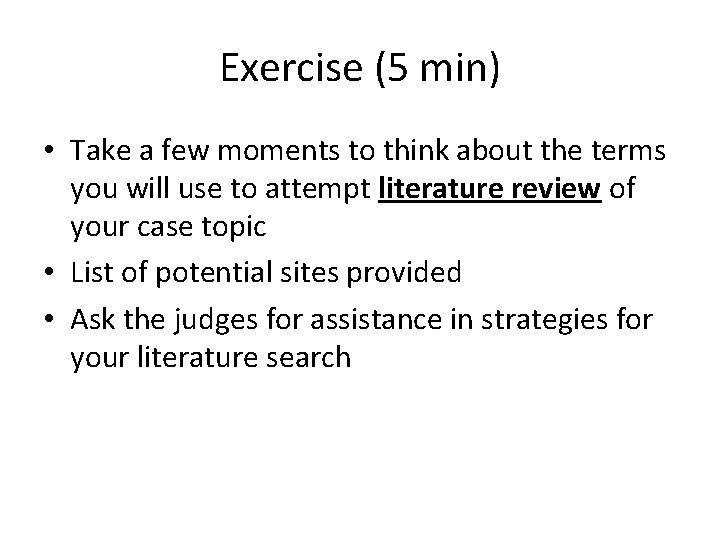 Exercise (5 min) • Take a few moments to think about the terms you