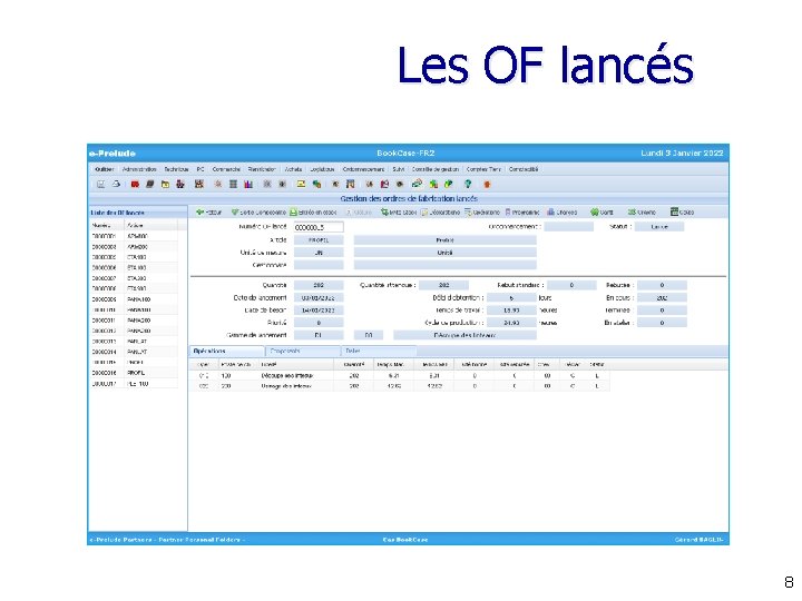 Les OF lancés 8 
