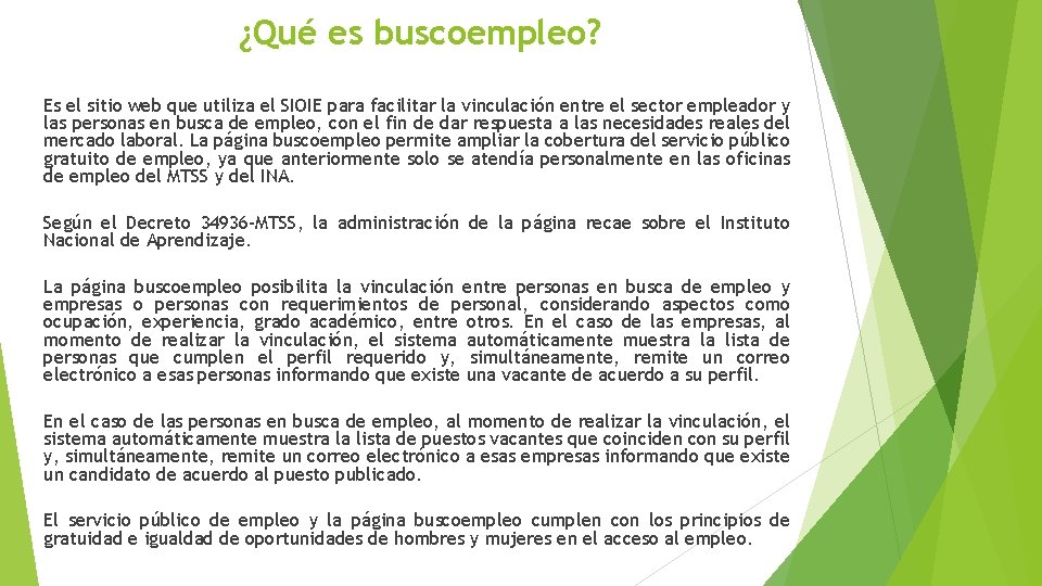 ¿Qué es buscoempleo? Es el sitio web que utiliza el SIOIE para facilitar la