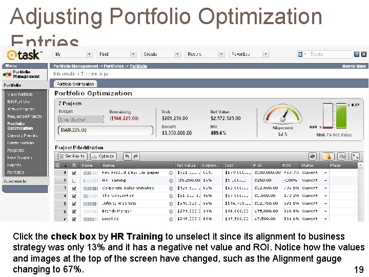 Adjusting Portfolio Optimization Entries Click the check box by HR Training to unselect it