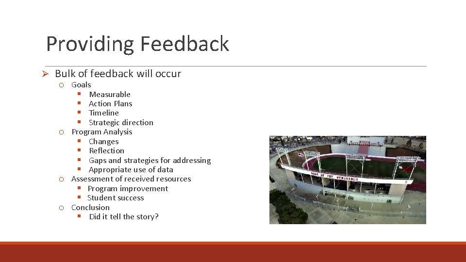 Providing Feedback Ø Bulk of feedback will occur o Goals § Measurable § Action