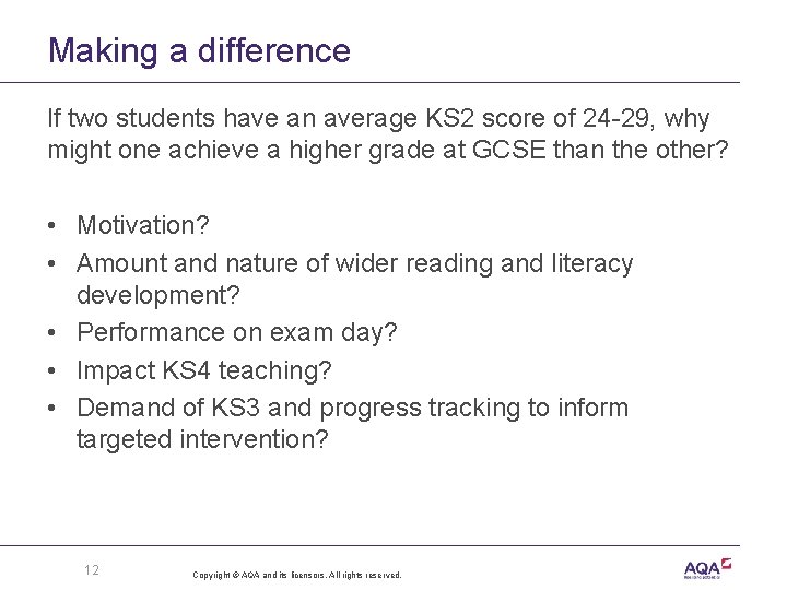 Making a difference If two students have an average KS 2 score of 24