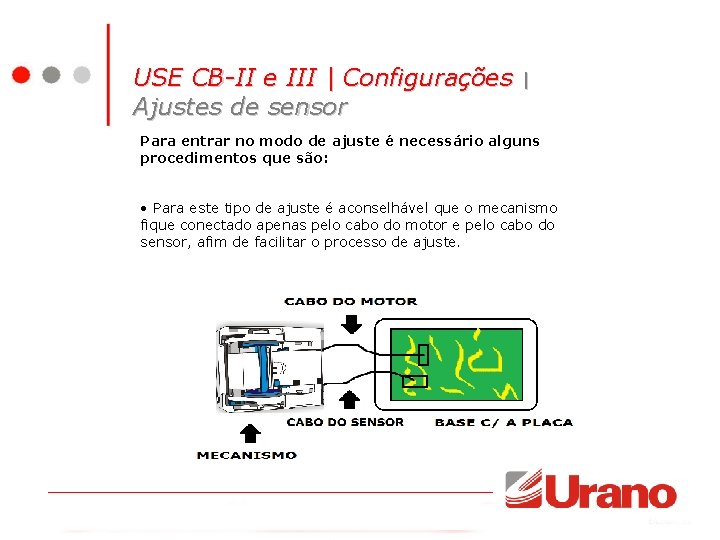 USE CB-II e III | Configurações Ajustes de sensor | Para entrar no modo