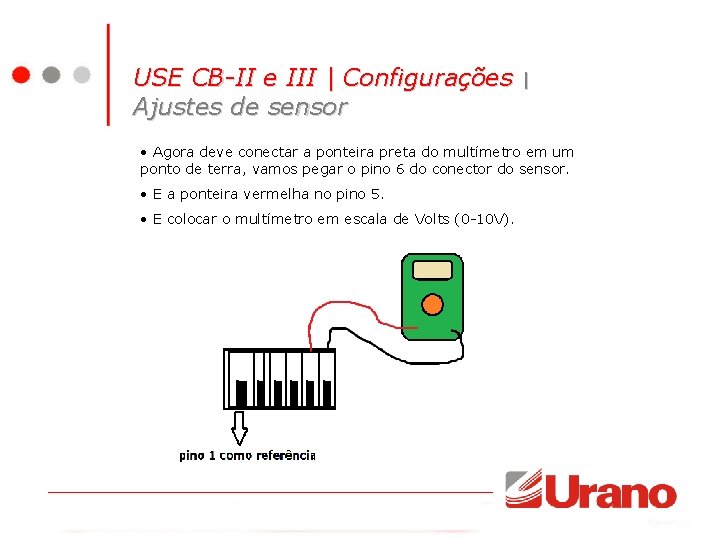 USE CB-II e III | Configurações Ajustes de sensor | • Agora deve conectar