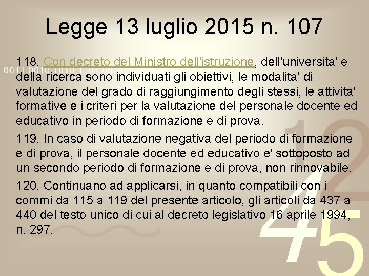 Legge 13 luglio 2015 n. 107 118. Con decreto del Ministro dell'istruzione, dell'universita' e