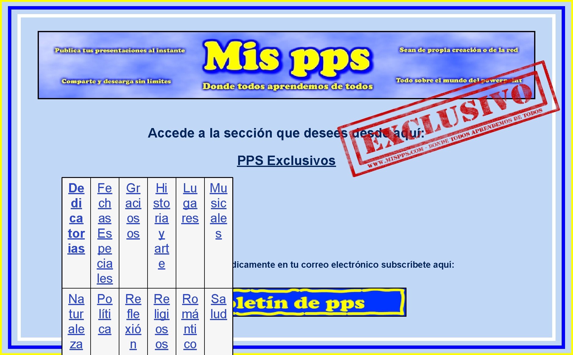 Accede a la sección que desees desde aquí: PPS Exclusivos De Fe Gr Hi