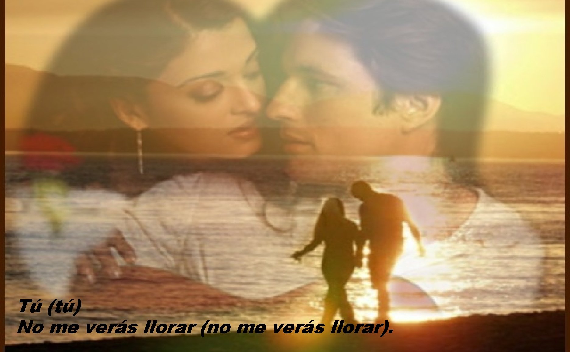 Tú (tú) No me verás llorar (no me verás llorar). 