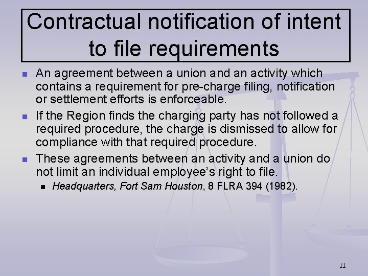 Contractual notification of intent to file requirements n n n An agreement between a