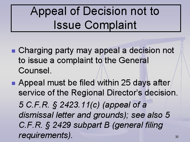 Appeal of Decision not to Issue Complaint n n Charging party may appeal a