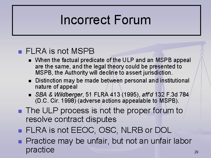 Incorrect Forum n FLRA is not MSPB n n n When the factual predicate