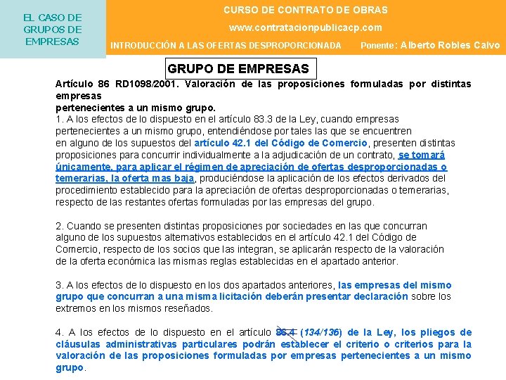 EL CASO DE GRUPOS DE EMPRESAS CURSO DE CONTRATO DE OBRAS www. contratacionpublicacp. com