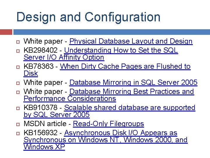 Design and Configuration White paper - Physical Database Layout and Design KB 298402 -