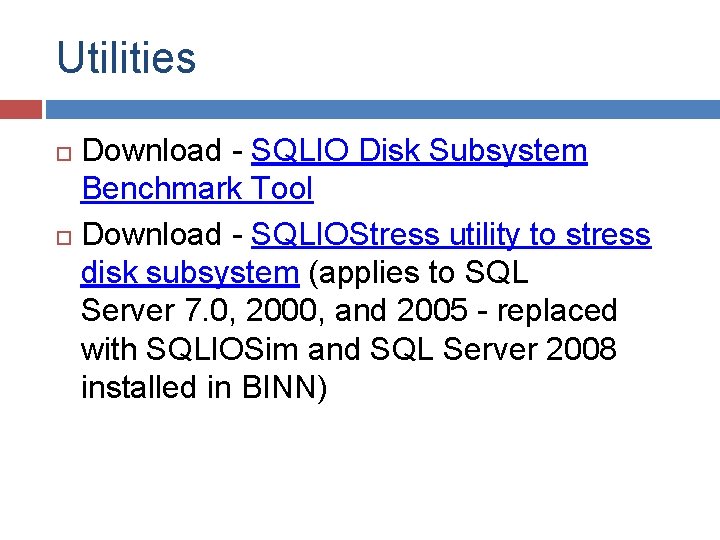 Utilities Download - SQLIO Disk Subsystem Benchmark Tool Download - SQLIOStress utility to stress