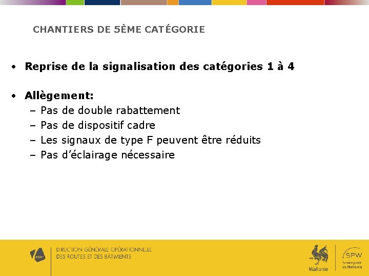 CHANTIERS DE 5ÈME CATÉGORIE • Reprise de la signalisation des catégories 1 à 4