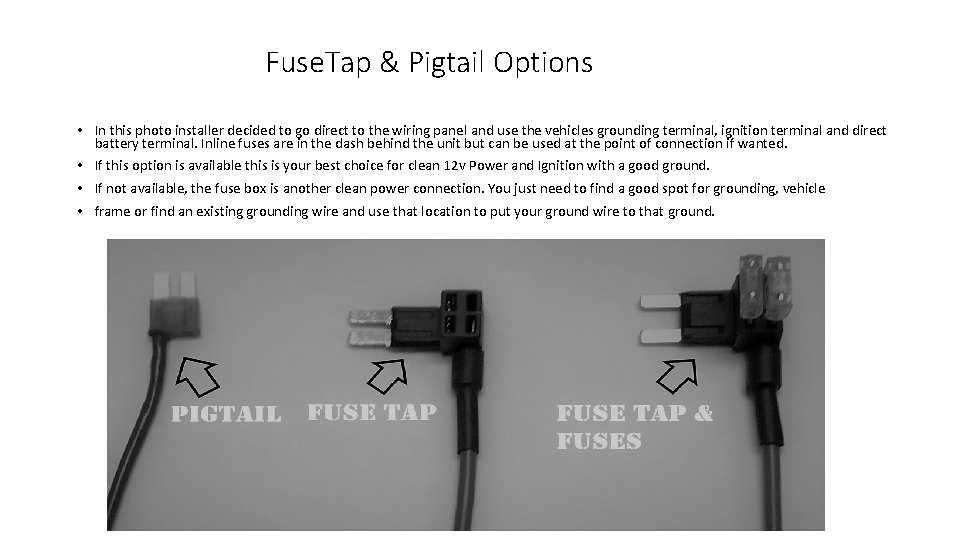 Fuse. Tap & Pigtail Options • In this photo installer decided to go direct