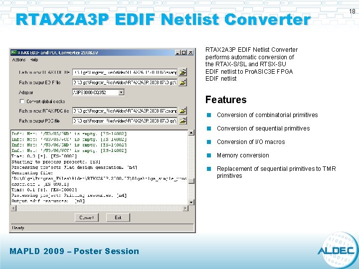 RTAX 2 A 3 P EDIF Netlist Converter performs automatic conversion of the RTAX-S/SL