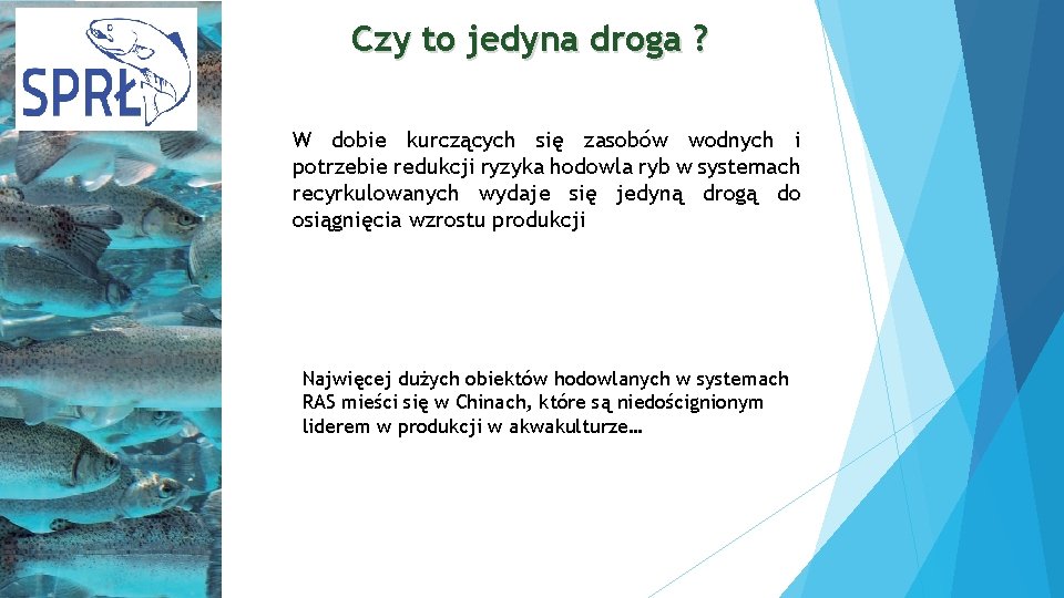 Czy to jedyna droga ? W dobie kurczących się zasobów wodnych i potrzebie redukcji