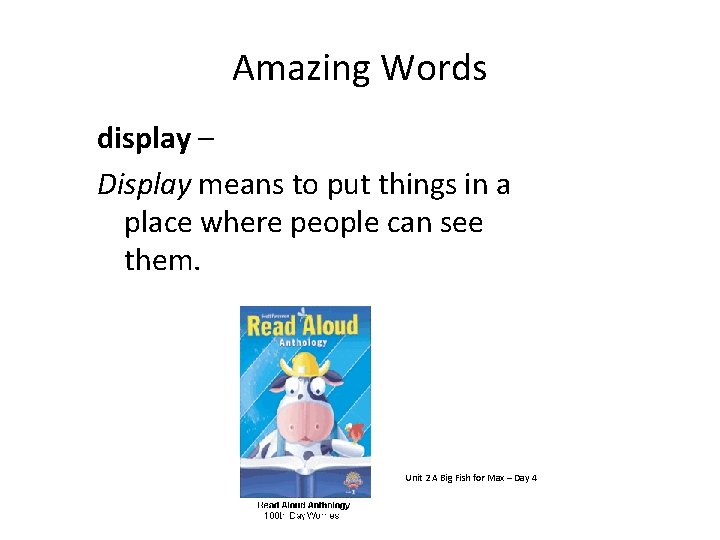 Amazing Words display – Display means to put things in a place where people