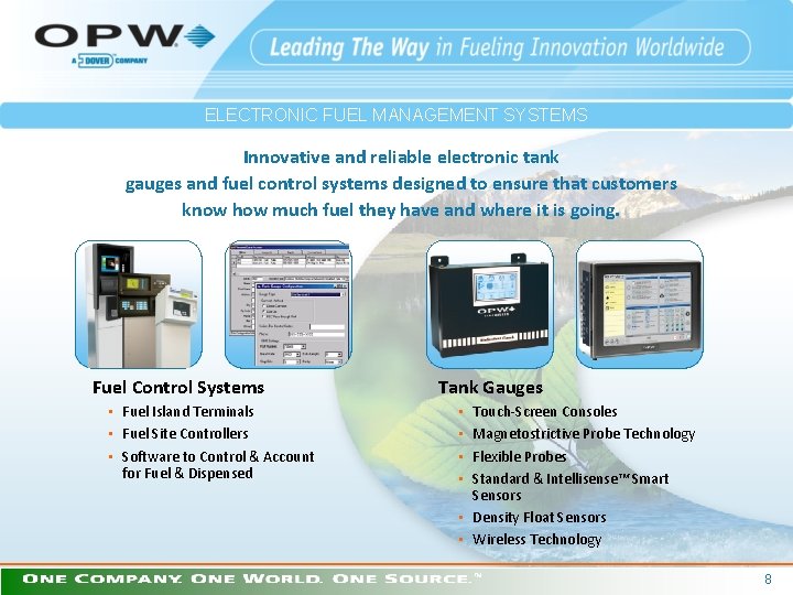 ELECTRONIC FUEL MANAGEMENT SYSTEMS Innovative and reliable electronic tank gauges and fuel control systems