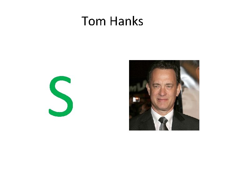 Tom Hanks S 