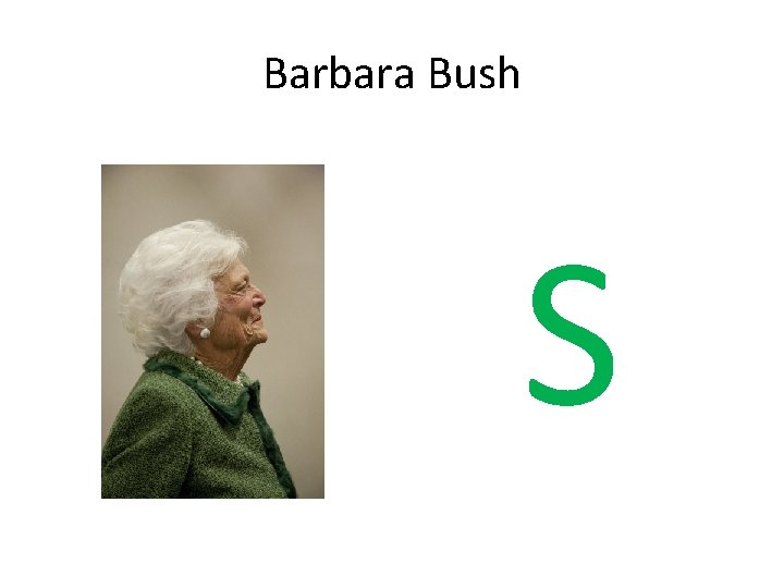 Barbara Bush S 