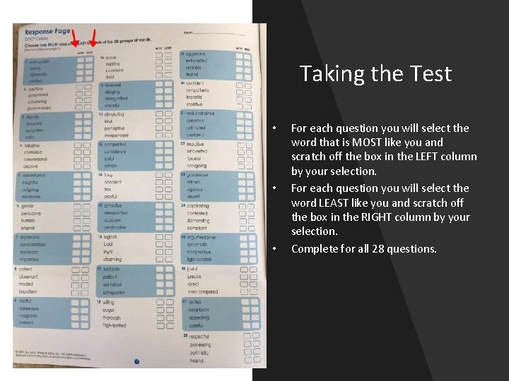 Taking the Test • • • For each question you will select the word