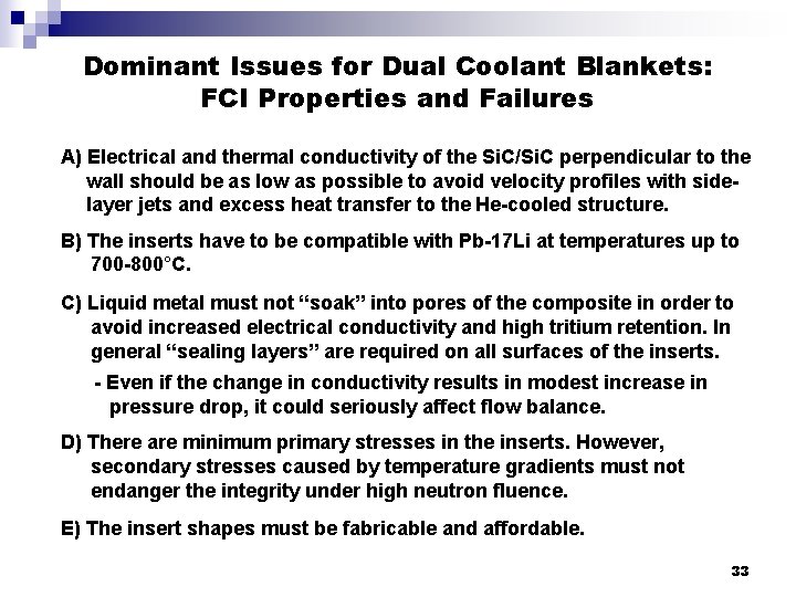 Dominant Issues for Dual Coolant Blankets: FCI Properties and Failures A) Electrical and thermal