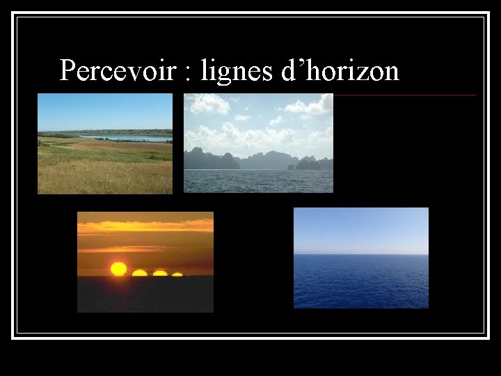 Percevoir : lignes d’horizon 