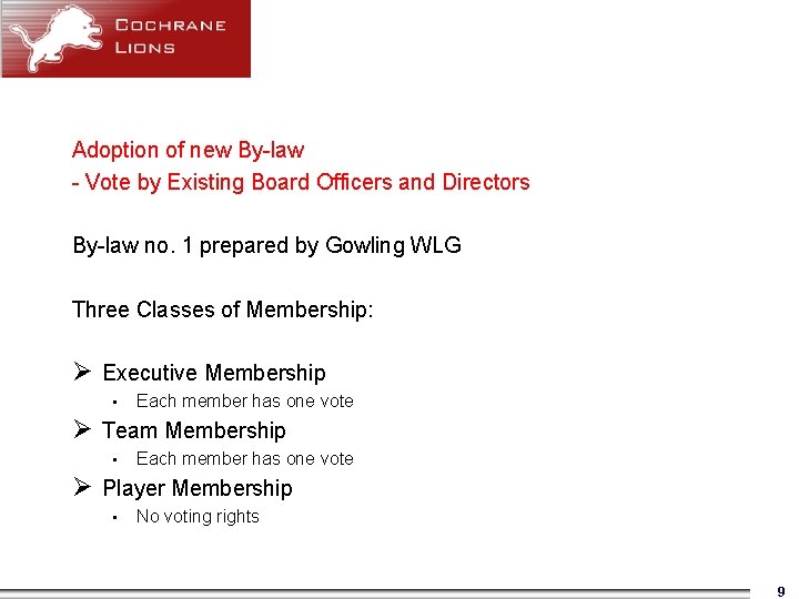 Adoption of new By-law - Vote by Existing Board Officers and Directors By-law no.