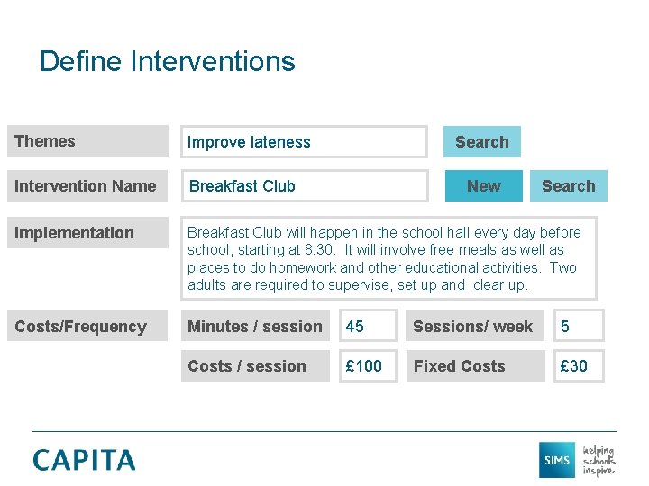 Define Interventions Themes Improve lateness Intervention Name Breakfast Club Implementation Breakfast Club will happen