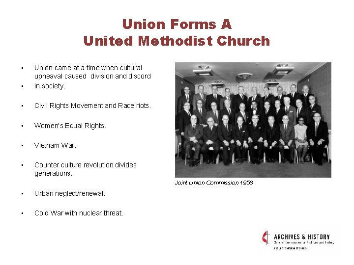 Union Forms A United Methodist Church • • Union came at a time when