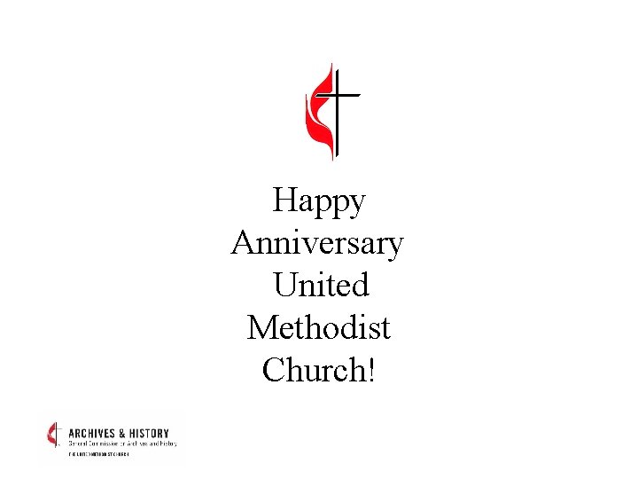 Happy Anniversary United Methodist Church! 