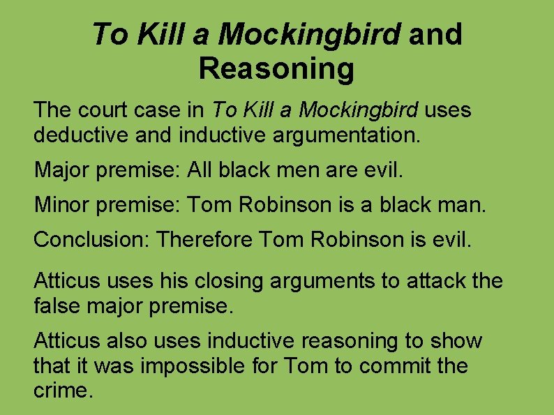 To Kill a Mockingbird and Reasoning The court case in To Kill a Mockingbird