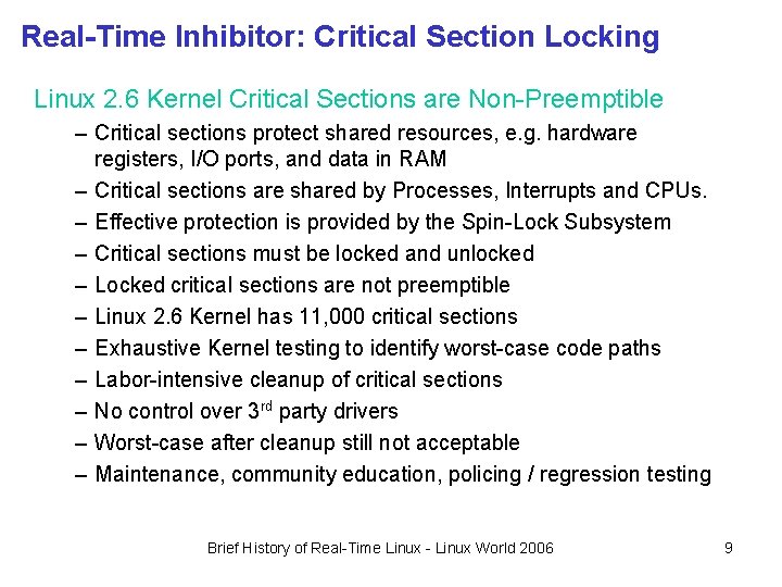 Real-Time Inhibitor: Critical Section Locking Linux 2. 6 Kernel Critical Sections are Non-Preemptible – Real-Time Inhibitor: Critical Section Locking Linux 2. 6 Kernel Critical Sections are Non-Preemptible –