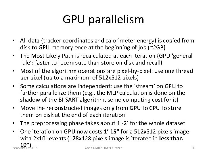 GPU parallelism • All data (tracker coordinates and calorimeter energy) is copied from disk