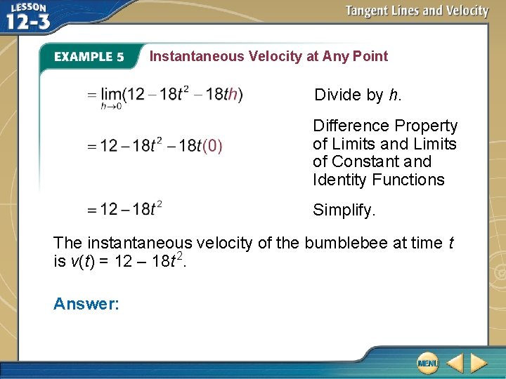 Instantaneous Velocity at Any Point Divide by h. Difference Property of Limits and Limits